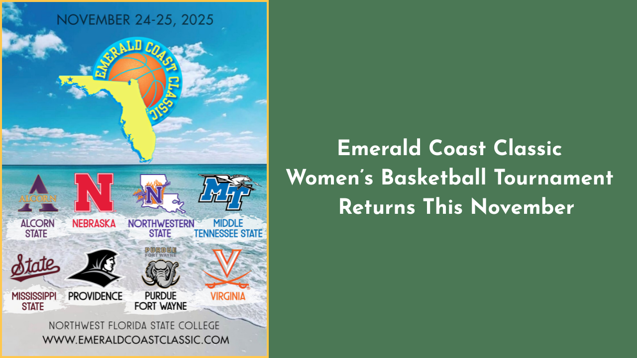 Graphic showing the 2025 Emerald Coast Classic women’s basketball tournament with team logos, dates (November 24–25), and location at Northwest Florida State College.