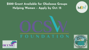Okaloosa County organizations that support women can apply for a $500 grant from the Commission on the Status of Women by Oct. 15.