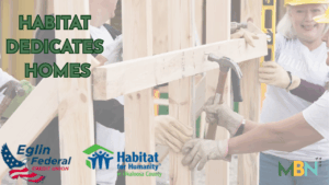 Habitat for Humanity Okaloosa will dedicate its 74th and 75th new homes in Crestview, with Eglin Federal Credit Union as a financial partner, and employee Kassandra Hatten receiving the milestone 75th home.