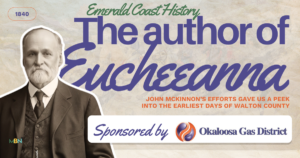 Emerald Coast History banner featuring a man in a suit on the left and bold purple script text about 'The author of' with a sponsor bar reading 'Sponsored by Okaloosa Gas District'.