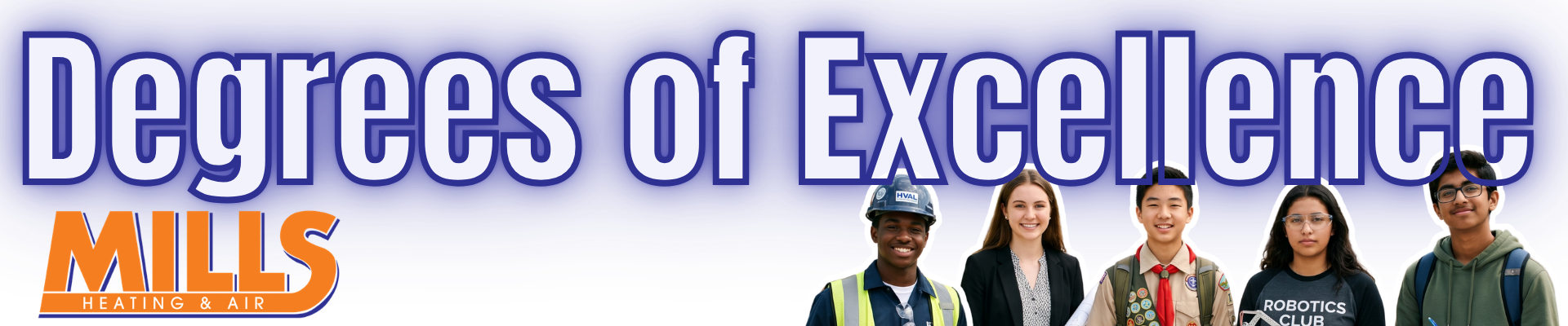 Banner reading 'Degrees of Excellence' with Mills Heating & Air logo and five diverse students standing to the right.