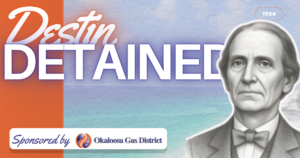 Bold banner that reads 'Destin Detained' with a vintage grayscale man on the right and a sponsor badge for Okaloosa Gas District.
