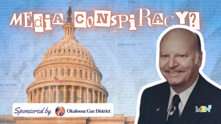 Collage showing the Capitol dome with a blue background, the words 'Media Conspiracy?' in a ransom-note style at the top, and a man in a suit on the right, plus a 'Sponsored by Okaloosa Gas District' badge.