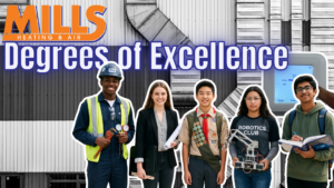 Mills Heating & Air banner reading 'Degrees of Excellence' with diverse students and engineering tools in front of an industrial building.