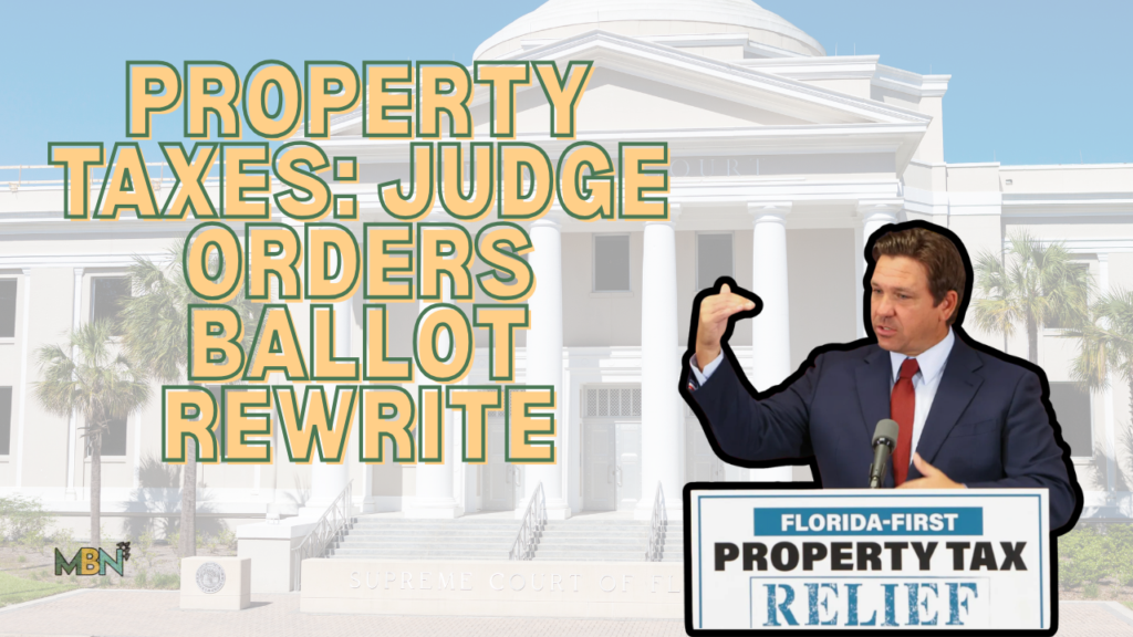 News banner: 'Property Taxes: Judge Orders Ballot Rewrite' over a Florida courthouse, with a man at a podium labeled 'Property Tax Relief'.
