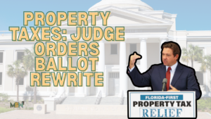 News banner: 'Property Taxes: Judge Orders Ballot Rewrite' over a Florida courthouse, with a man at a podium labeled 'Property Tax Relief'.